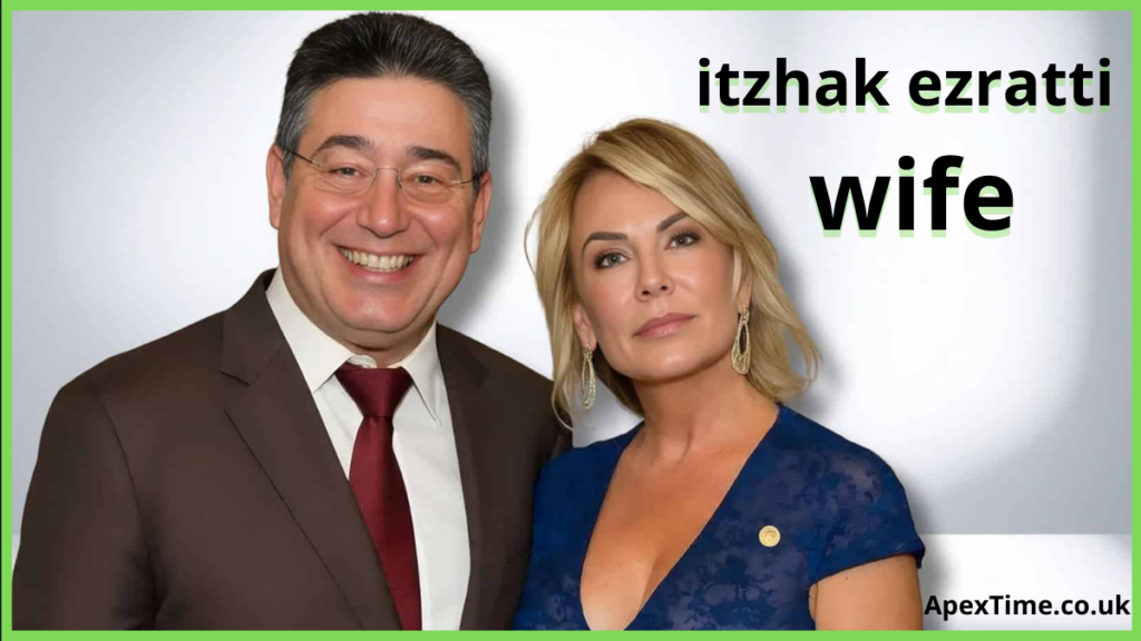 itzhak ezratti wife